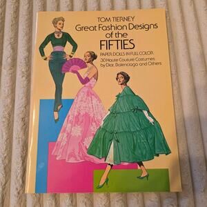Great Fashion Designs of the Fifties Paper Dolls: 30 Haute Couture Costumes